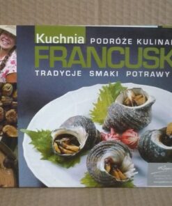Kuchnia francuska - Podróże kulinarne