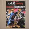 Rudolf Komorek - Święty ksiądz