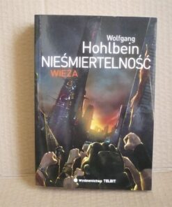 Nieśmiertelność - Wieża - Wolfgang Hohlbein
