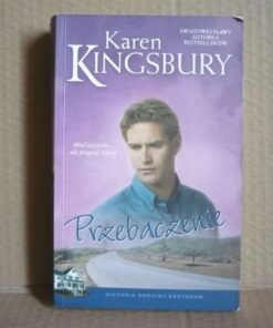 Przebaczenie - Karen Kingsbury