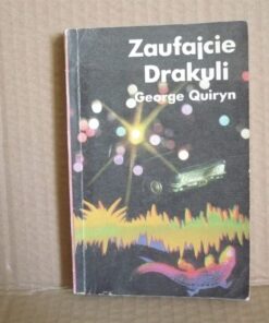Zaufajcie Drakuli - George Quiryn