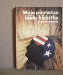 Moja pierwsza biała klientka - Pierre Nemours