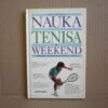 Nauka tenisa w weekend - Paul Douglas