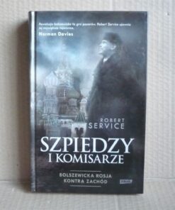 Szpiedzy i komisarze - Robert Service