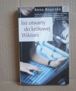List otwarty do królowej Wiktorii - Anna Bojarska