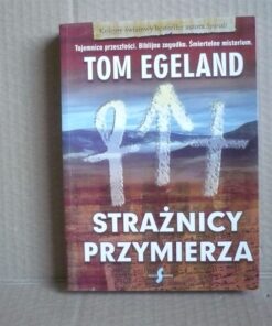 Strażnicy przymierza - Tom Egeland