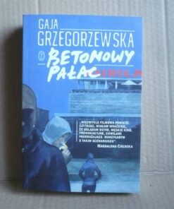 Betonowy pałac - Gaja Grzegorzewska