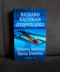 ostatni bastion barta dawesa bachman king