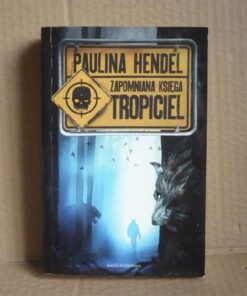 Zapomniana Księga - Tropiciel - Paulina Hendel