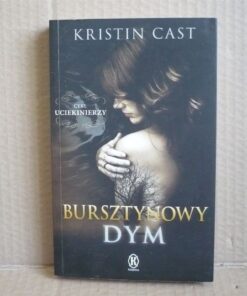 Bursztynowy dym - Kristin Cast