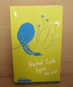 Życie na wsi - Rachel Cusk