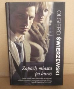 Zapach miasta po burzy - Olgierd Świerzewski