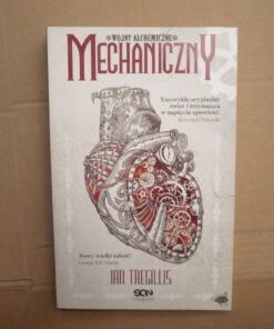 Wojny alchemiczne - Mechaniczny - Ian Tregillis
