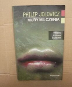 Mury milczenia - Philip Jolowicz