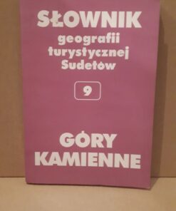 Słownik geografii turystycznej Sudetów 9
