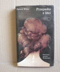 Przepaska z liści - Patrick White