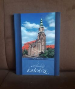 przewodnik po swidnickiej katedrze nowotny