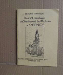 Kościół parafialny św. Stanisława i św. Wacława w Świdnicy - Edmund Nawrocki