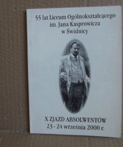 55 lat Liceum Ogólnokształcącego imienia Jana Kasprowicza w Świdnicy