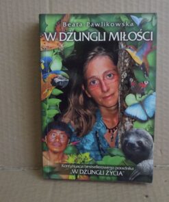 W dżungli miłości - Beata Pawlikowska