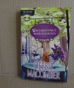 Wiktoriańska herbaciarnia - Debbie Macomber