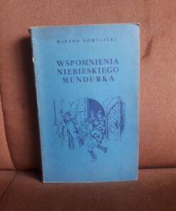 wspomnienia niebieskiego mundurka gomulicki