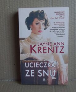 Ucieczka ze snu - Jayne Ann Krentz