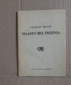 Miasto bez imienia - Czesław Miłosz