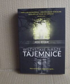Wszystkie nasze tajemnice - Jess Ryder