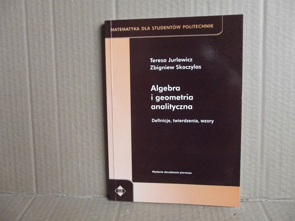 Algebra i geometria analityczna – definicje , twierdzenia , wzory