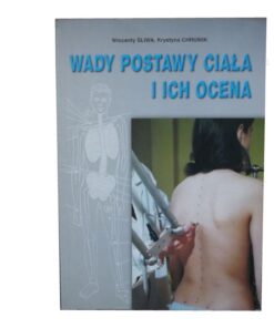 Wady postawy ciała i ich ocena - Wincenty Śliwa , Krystyna Chromik