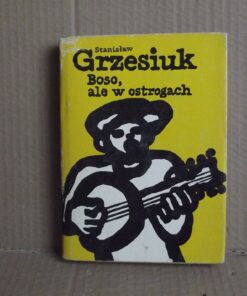 Boso, ale w ostrogach - Stanisław Grzesiuk
