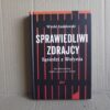 Sprawiedliwi zdrajcy - Sąsiedzi z Wołynia - Witold Szabłowski