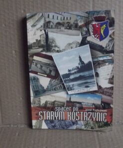 Spacer po starym Kostrzynie - Józef Piątkowski