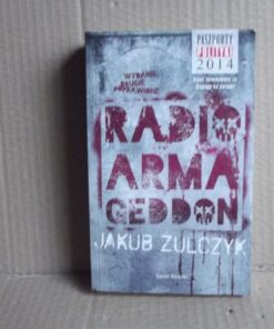 Radio Armageddon - Jakub Żulczyk