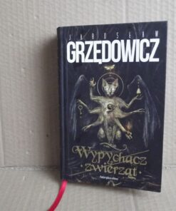 Wypychacz zwierząt - Jarosław Grzędowicz
