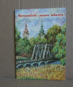 Strumień - nasze miasto