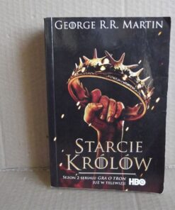 Starcie królów (Gra o tron) - George R.R. Martin
