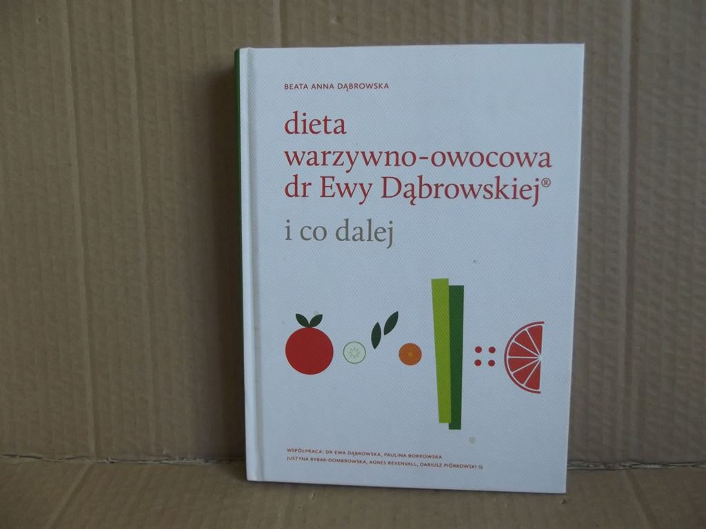 Dieta warzywno-owocowa dr Ewy Dąbrowskiej - I co dalej