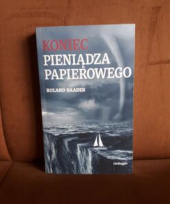 koniec pieniadza papierowego baader