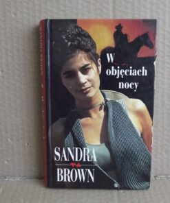 W objęciach nocy - Sandra Brown
