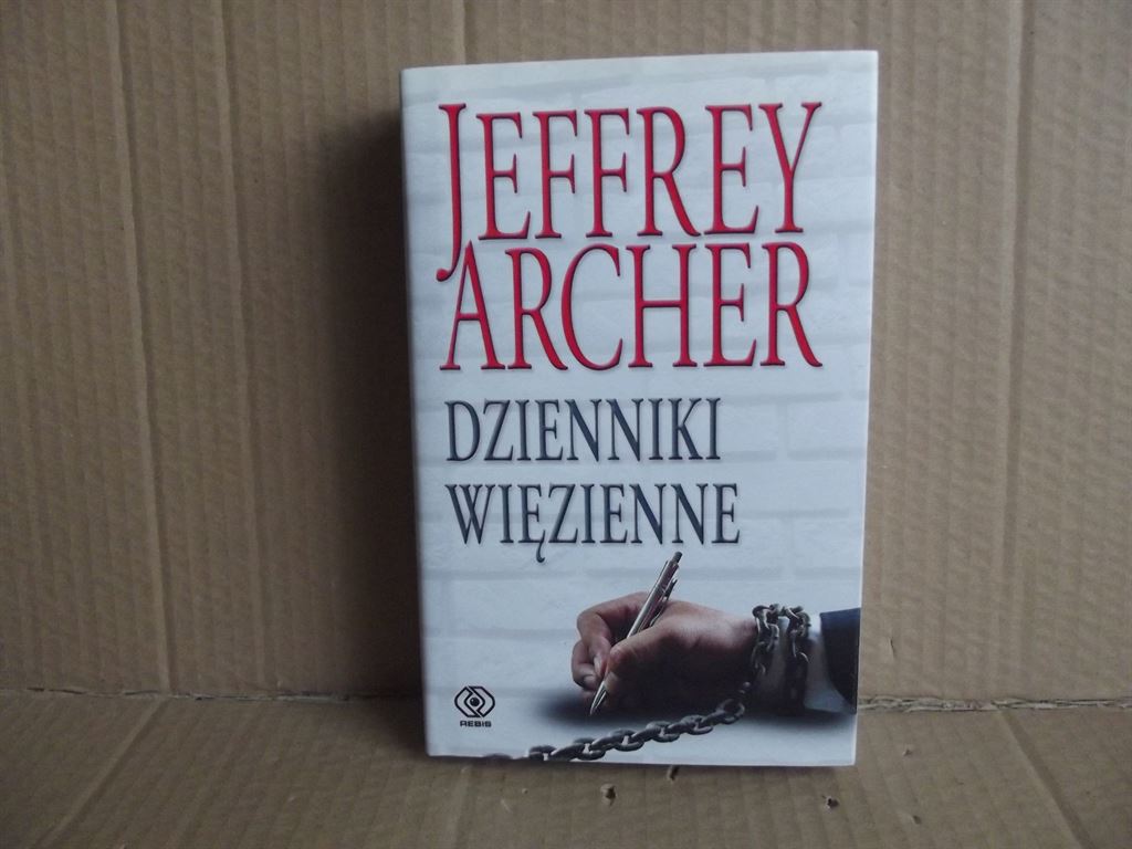 Dzienniki więzienne - Jeffrey Archer