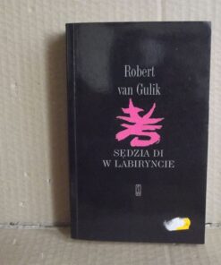 Sędzia Di w labiryncie - Robert van Gulik