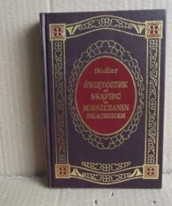 Świętoszek - Skąpiec - Mieszczanin szlachcicem- Molier - seria Ex Libris