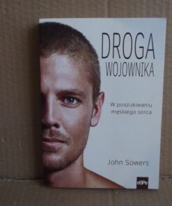 Droga wojownika - John Sowers