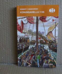 Konungahella 1135 - Historyczne Bitwy - Robert Barkowski