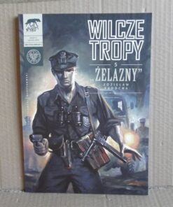 Wilcze tropy 5 - "Żelazny" Zdzisław Badocha