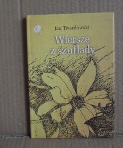 Wiersze z szuflady - Jan Twardowski