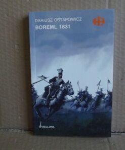 Boreml 1831 - Historyczne Bitwy - Dariusz Ostapowicz