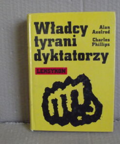 wladcy tyrani dyktatorzy axelrod